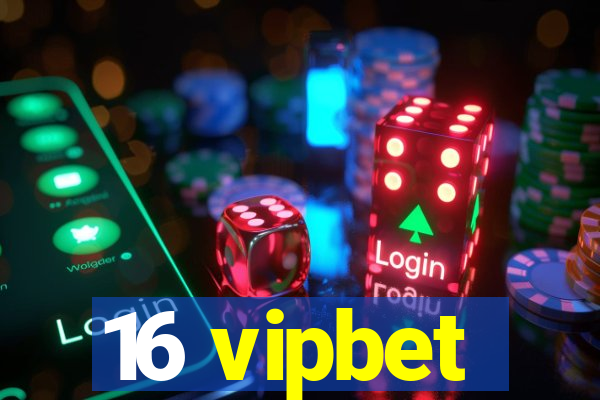 16 vipbet